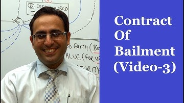 Introduction to CONTRACT OF BAILMENT (PART-3)  || Business Law Lectures for CA,CS,CMA