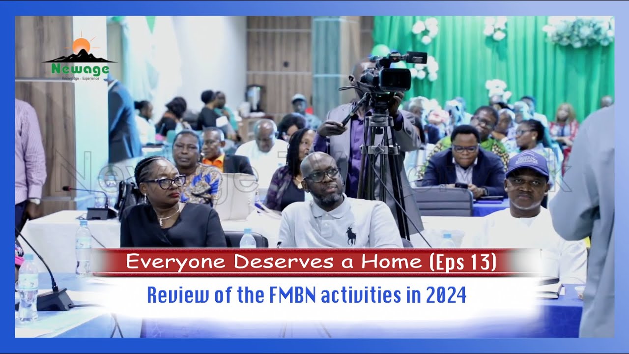 Everyone deserves a Home (Eps 13) || Review of FMBN activities in 2024