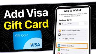 How to Add a VISA Gift Card to Apple Wallet (2026)