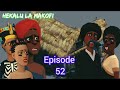 Hekalu La Makofi Ep 52
