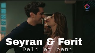 Seyran & Ferit | Deli et beni | Yalı çapkını klip