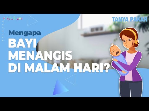 Video: Punca Bayi Menangis Pada Waktu Malam