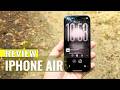 iPhone Air Review: Apple Redefined Thin Phones Again