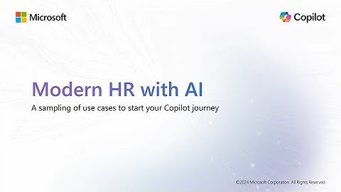 Modern HR with AI: Sampling of Use Cases to Start your Copilot Journey