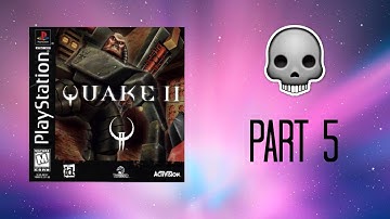 Quake II (PS1) Part 5