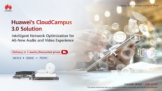 Cloudcampus 3.0 Solution Implements Automatic Network Optimization