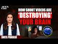How Short Videos Are 'Destroying' Your Brain | Quick Take with Smita Prakash