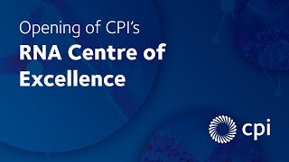 opening of cpi's rna centre of excellence