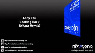 Andy Tau - Looking Back (Nhato Remix)