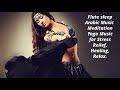 Flute sleep Arabic Music, Meditation Yoga Music for Stress Relief, Healing, Relax.&quot;No Copyright&quot;