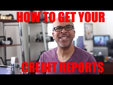 How to Get Your Credit Report from AnnualCreditReport.com | Credit 101