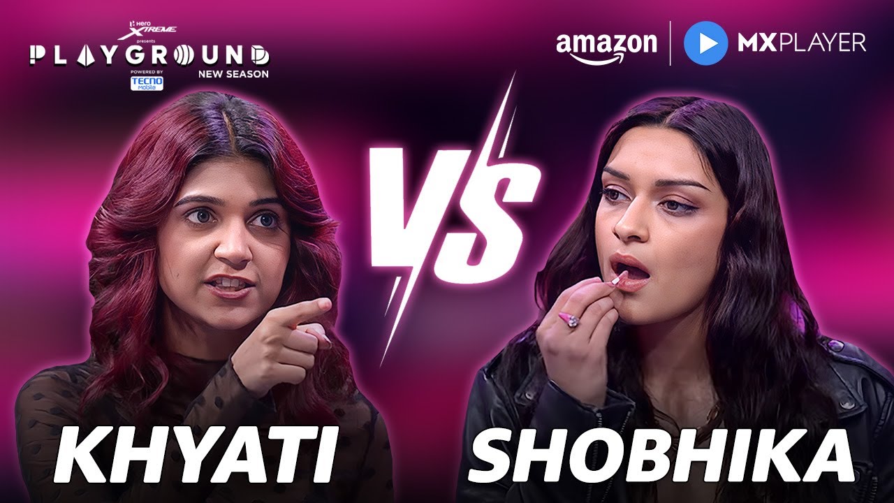 Khyati vs Shobhika! Epic Girls Fight! | Munawar Faruqui | Playground Season 4 | Amazon MX Player
