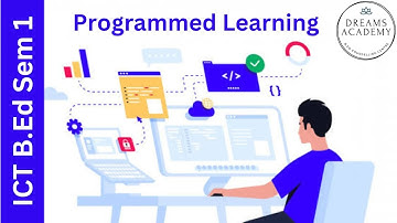 Programmed Learning ll ICT B.ED classes Sem 1 ll Unit 2 Complete