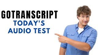 GoTranscript|| Another New Audio Test Answer Solved|| 8 November 2022|| GoTranscript Test Today