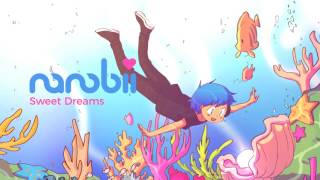 Video thumbnail of "nanobii - Sweet Dreams"