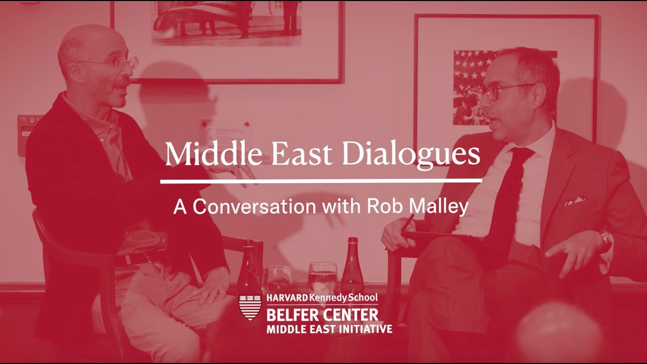 Middle East Dialogues: Tarek Masoud in Conversation with Robert Malley
