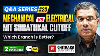 Mechanical vs Electrical Engineering | NIT Surathkal Q&A Series #23 | Btech360
