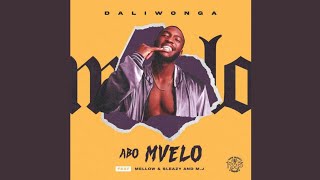 Daliwonga - Abo Mvelo ft. Mellow & Sleazy, MJ