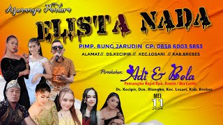 LIVE ELISTA NADA // Ds. Kecipir, Dsn. Blangko, Kec. Losari, Kab. Brebes, 11 - Mei - 2024