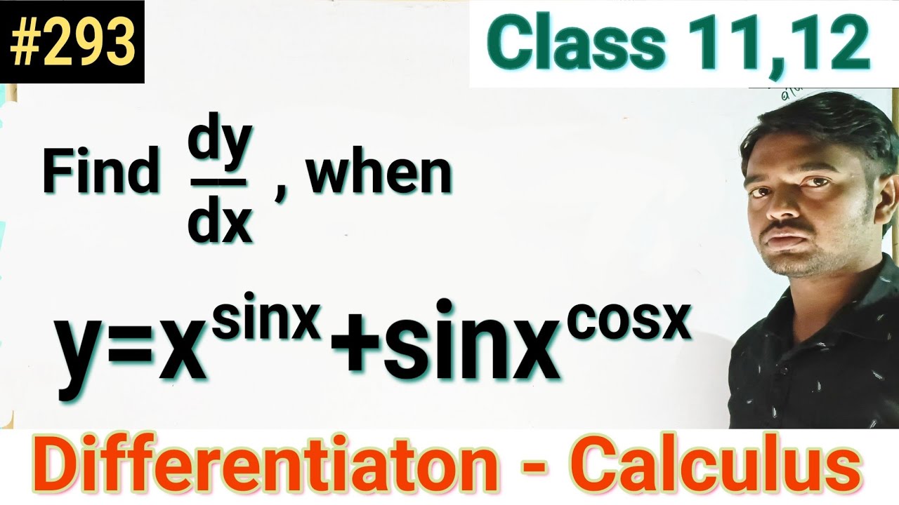 Find dy/dx, when y=x^(sinx)+(sinx)^cosx |Differentiaton|Class 12 ...
