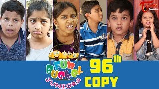 Fun Bucket JUNIORS | Episode 96 | Kids Funny Videos | Comedy Web Series | By Nagendra K | TeluguOne
