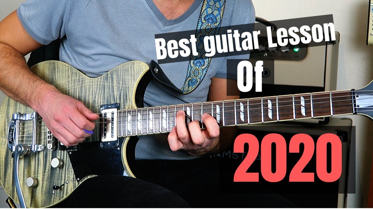 The Best Guitar Lesson Of 2020 - YouTube