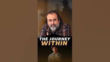 The Journey Within || Acharya Prashant