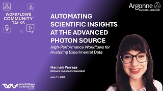 Workflows Community Talks: Automating Scientific Insights at the Advanced Photon Source Wealth