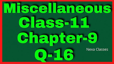 Miscellaneous Exercise Chapter 9 (Q16) Sequence and Series Class 11 Maths NCERT