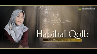 Habibal Qolb | Langitan | Banjari Cover | Imas Imroatul Faizah