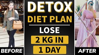 How To Detox Your Body In 1 Day | Detox Diet Plan To Lose 2 Kgs In 1 Day (In Hindi) | Fat to Fab