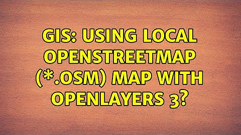 GIS: Using local OpenStreetMap (\*.OSM) map with Openlayers 3?