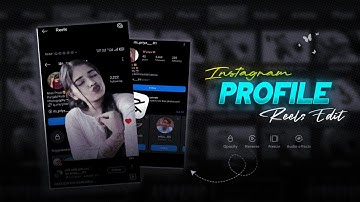 Instagram Trending Insta Profile Video Editing | Capcut Video Editing | Full Tutorial