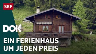 Ansturm auf die Chalets – Wie die Immobilienpreise in den Alpen explodieren | Doku | SRF Dok