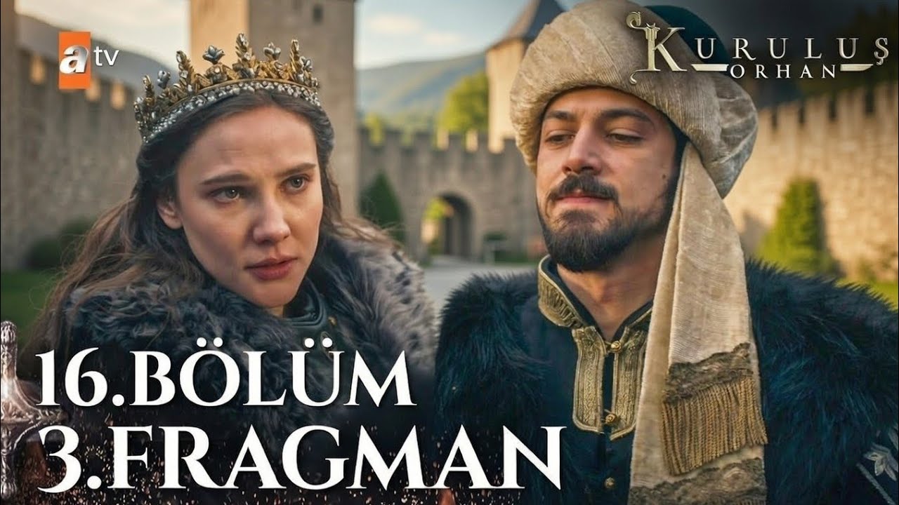 Kurulus orhan 16 bölüm 3.fragman 