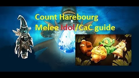 Dofus Count Harebourg score 200 Idol CaC (melee) guide! Super easy! Easier than distance?!?!