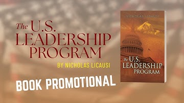 Nicholas Licausi’s The U.S. Leadership Program | Official Book Video Ad