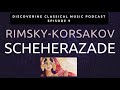 Discover 'Scheherazade' - Rimsky-Korsakov's 'Arabian Nights'