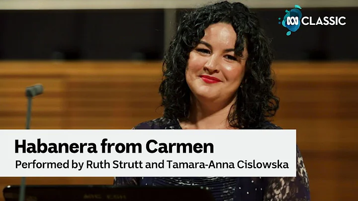 Habanera from Carmen performed by Ruth Strutt