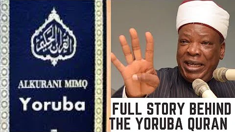 FULL STORY BEHIND THE YORUBA QURAN BY SHEIKH HABEEBULLAH ADAM EL-ILORY OON MUDRIL MARKAZ BABALAGEGE