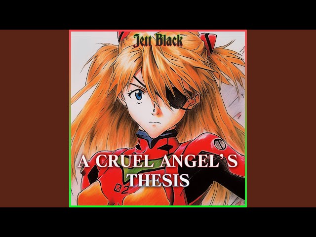 A Cruel Angel's Thesis (From 