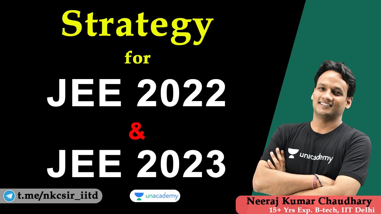 Strategy Session for JEE 2022 & JEE 2023 | IIT-JEE | IIT JEE ...