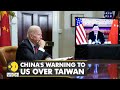 China's warning to the US over Taiwan: Won't hesitate to start a war | World English News | WION