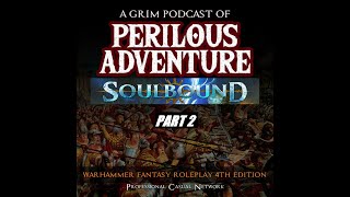 GPoPA Plays Soulbound: Faltering Light Part 2