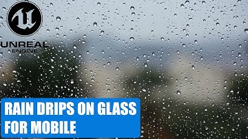 Rainy glass for mobile in Unreal engine 5