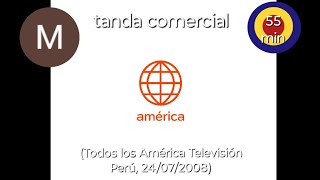 Marcos Alva huicho - todos los Tanda Comercial América Televisión Perú, 24/07/2008 1-10 contrato! 📺📆