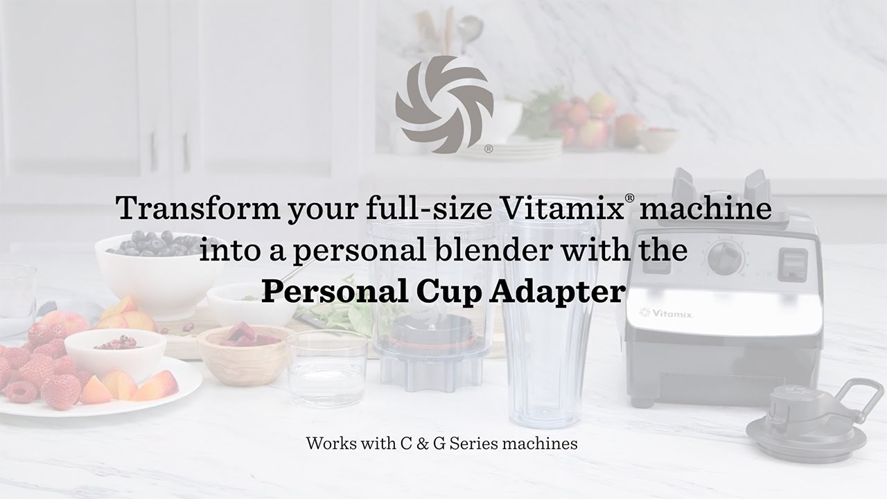  Vitamix Personal Cup Adapter - 61724 & Blade Scraper