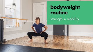 Strength + Mobility Bodyweight Routine | Full Body | 15 mins