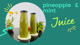 How to make healthy pineapple & mint juice | the cooking nurse