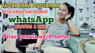 Lowong Kerja Pelaut Terbaru❗️Daftar Nama Perusahaan&Nomor WA Crewing&Hrd❗️pelaut pemula wajib nonton